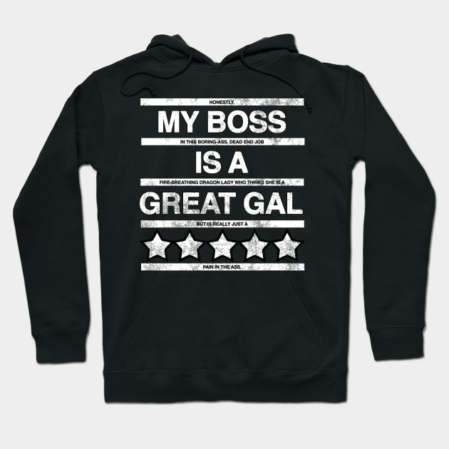 I Hate My Boss - Faded / Worn Look Hoodie by GoldenGear